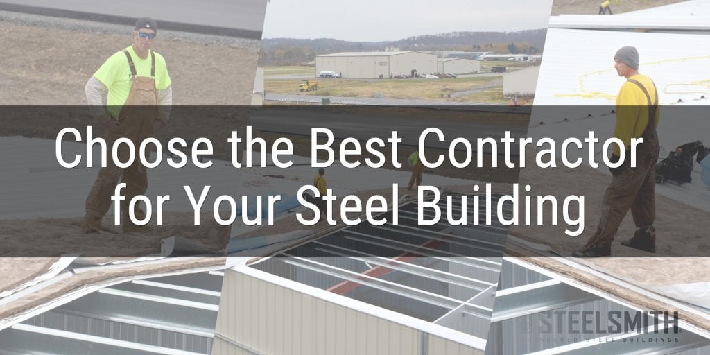 Steelsmith-SteelBuilding-HowtoChooseContractor